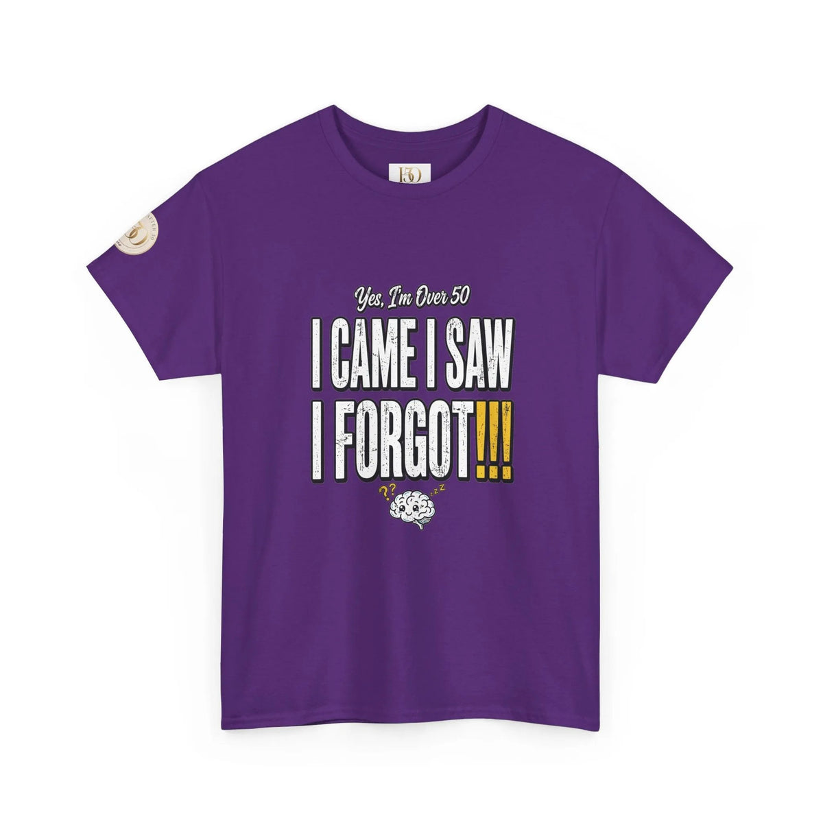 I Came I Saw I Forgot T-Shirt — Funny Retro Quote Tee for Forgetful Friends-T-Shirt-Hope After 50-Color:Purple-Size:3XL-Printify