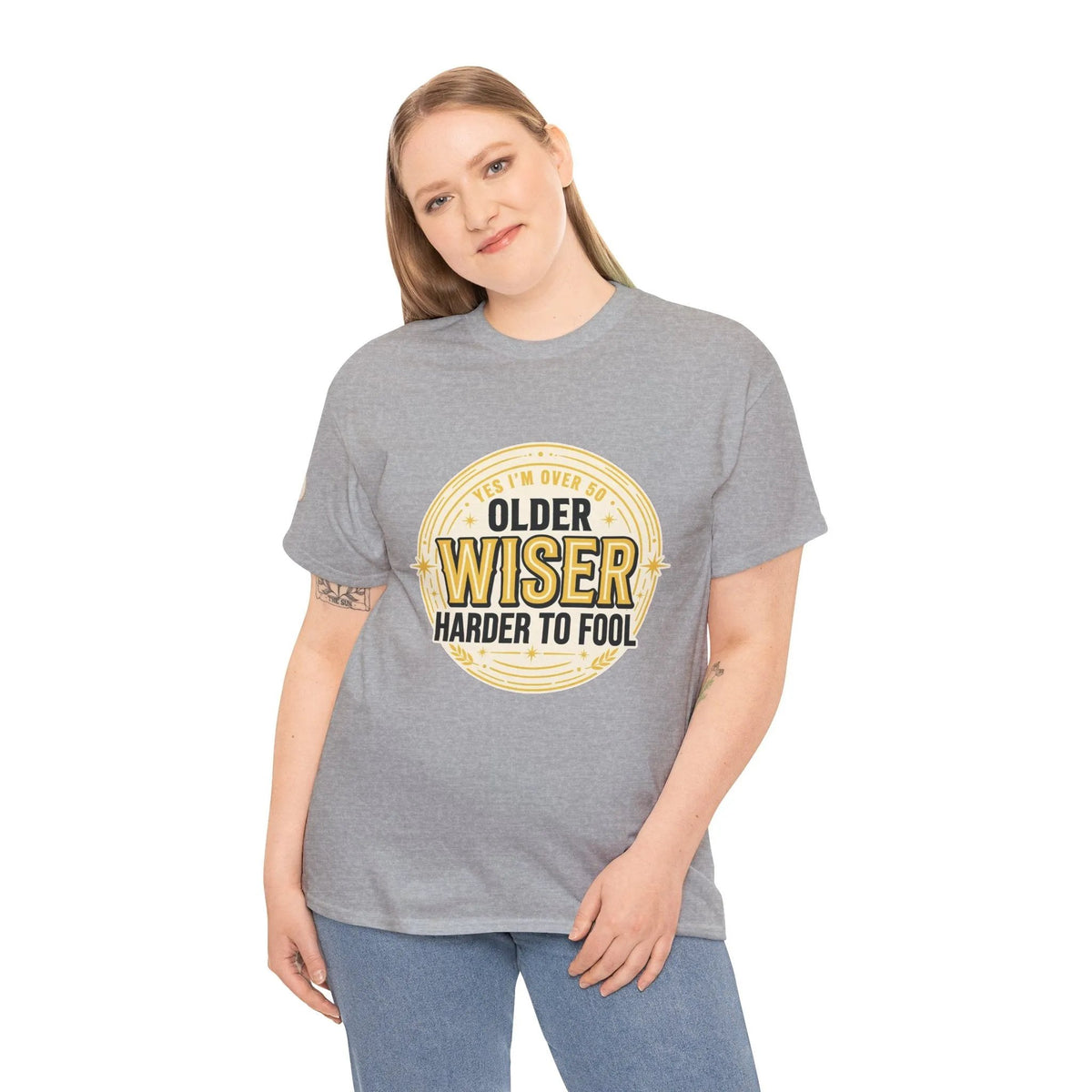 Older, Wiser, Harder to Fool T-Shirt