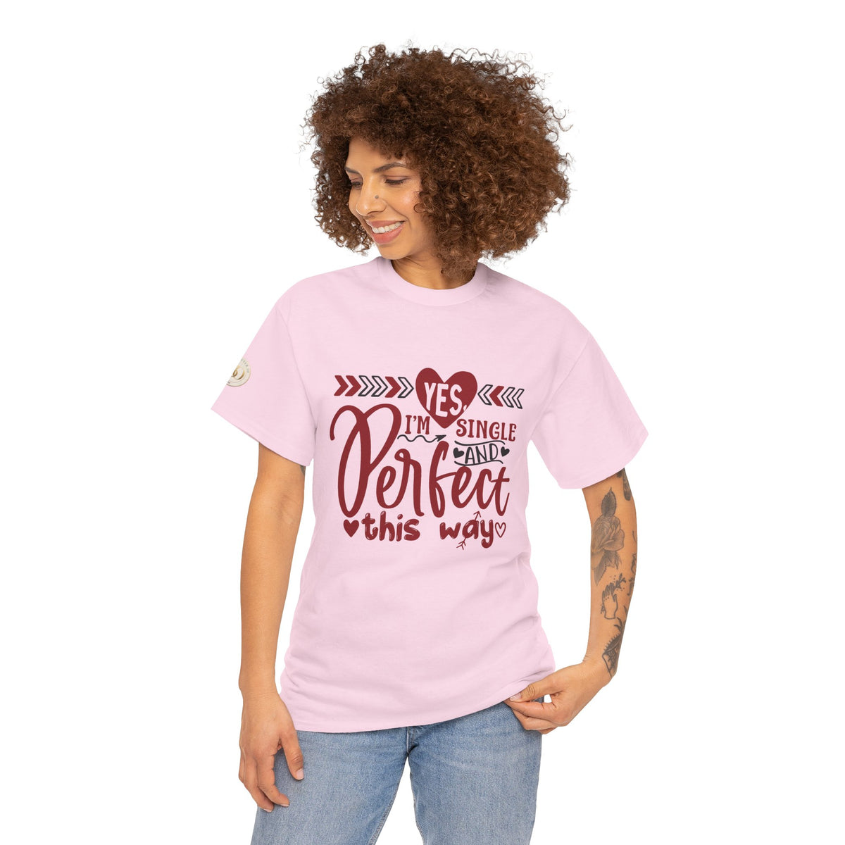 T-Shirt — "Yes I'm Single and Perfect This Way" Funny Single Pride Tee