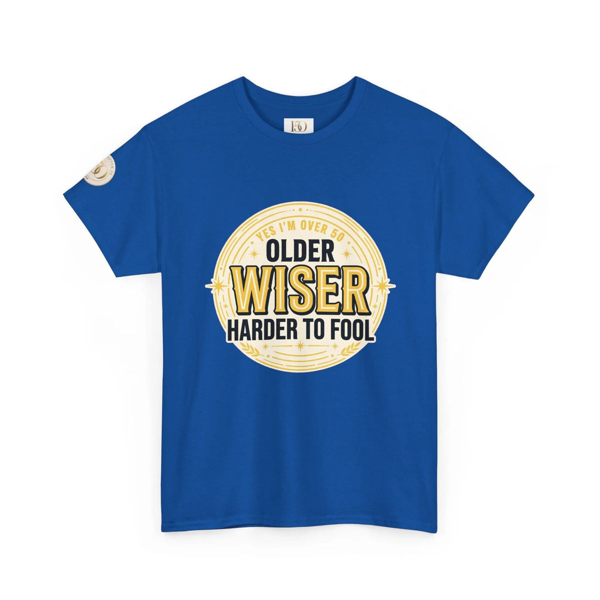 Older, Wiser, Harder to Fool T-Shirt-T-Shirt-Hope After 50-Color:Royal-Size:4XL-Printify