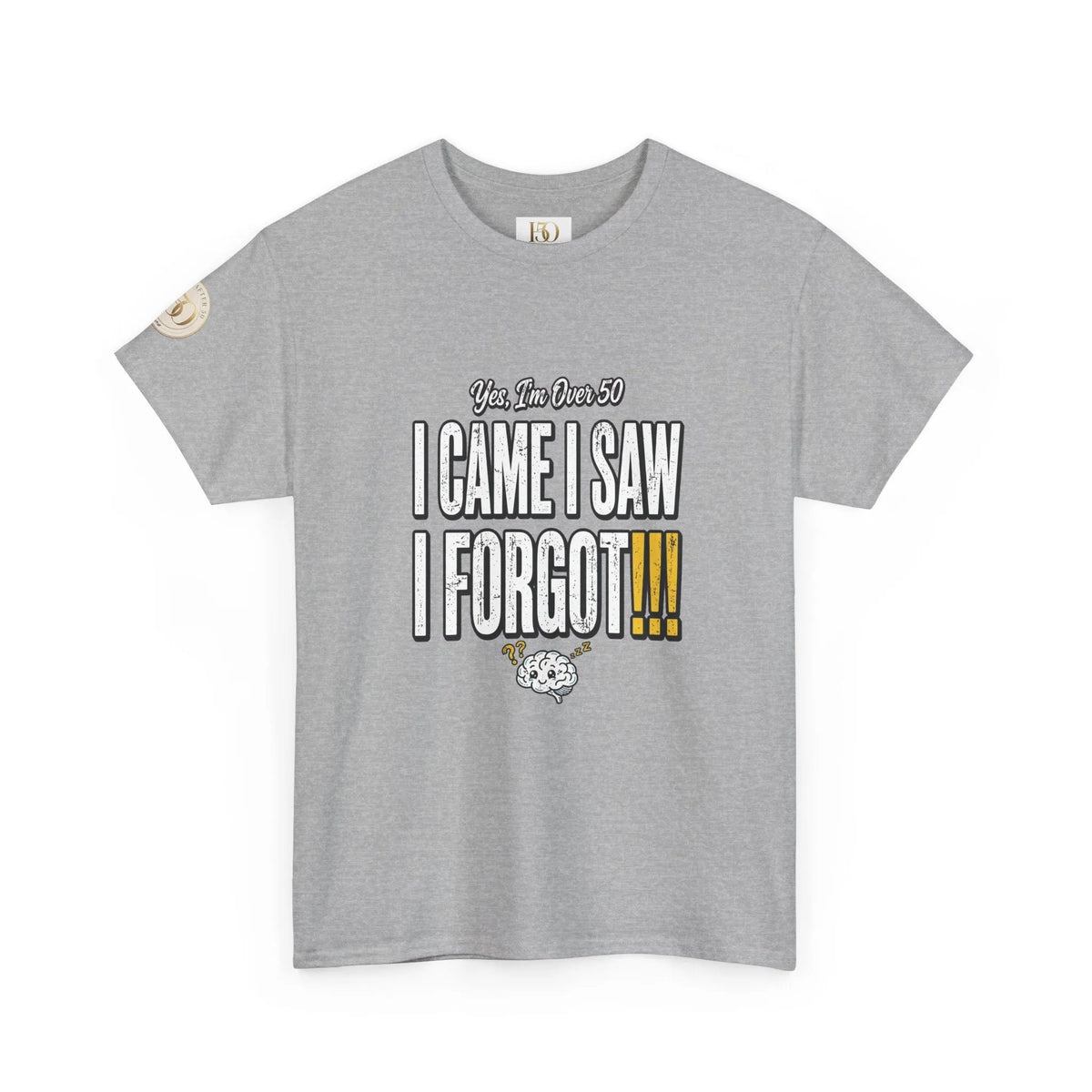 I Came I Saw I Forgot T-Shirt — Funny Retro Quote Tee for Forgetful Friends-T-Shirt-Hope After 50-Color:Sport Grey-Size:4XL-Printify