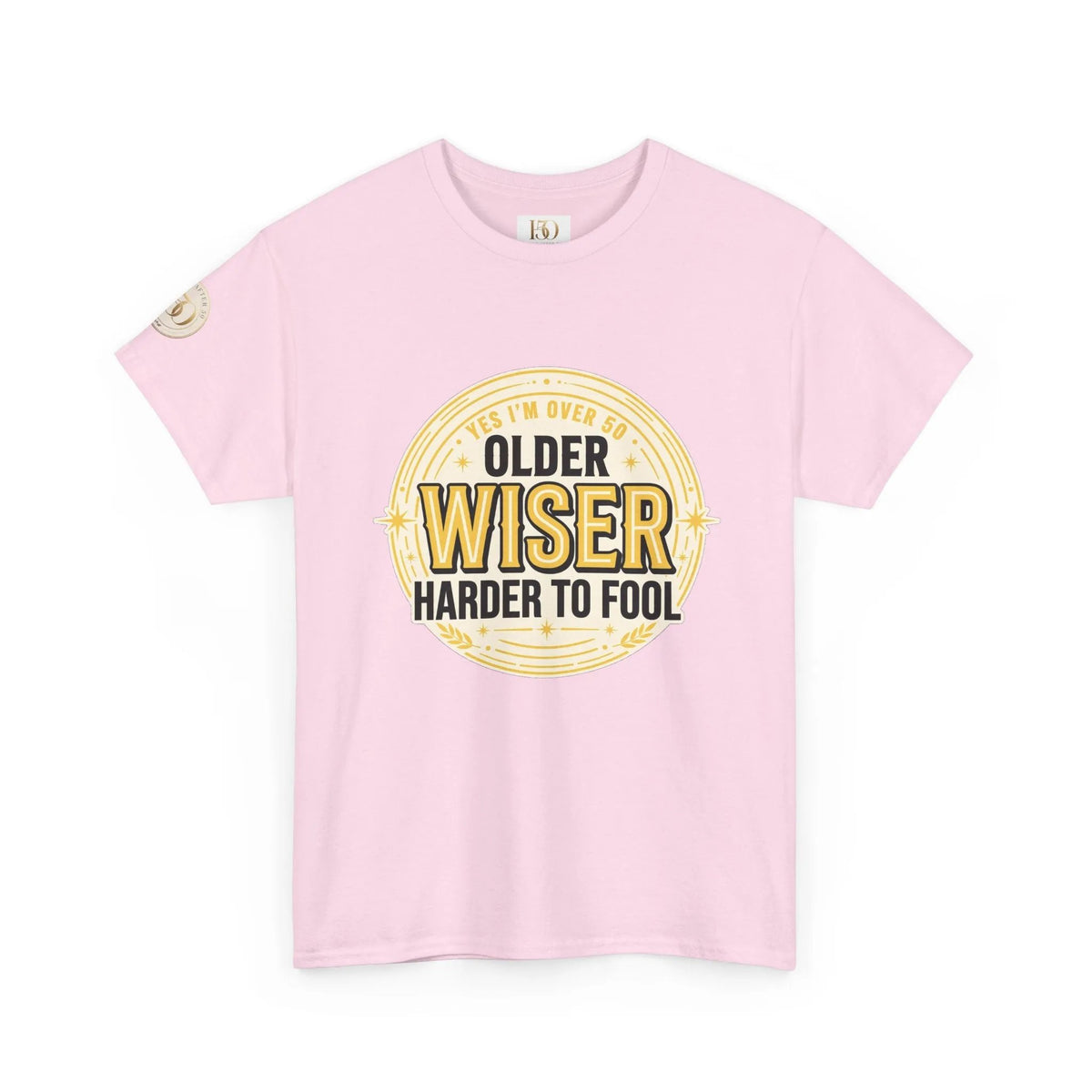 Older, Wiser, Harder to Fool T-Shirt-T-Shirt-Hope After 50-Color:Light Pink-Size:3XL-Printify