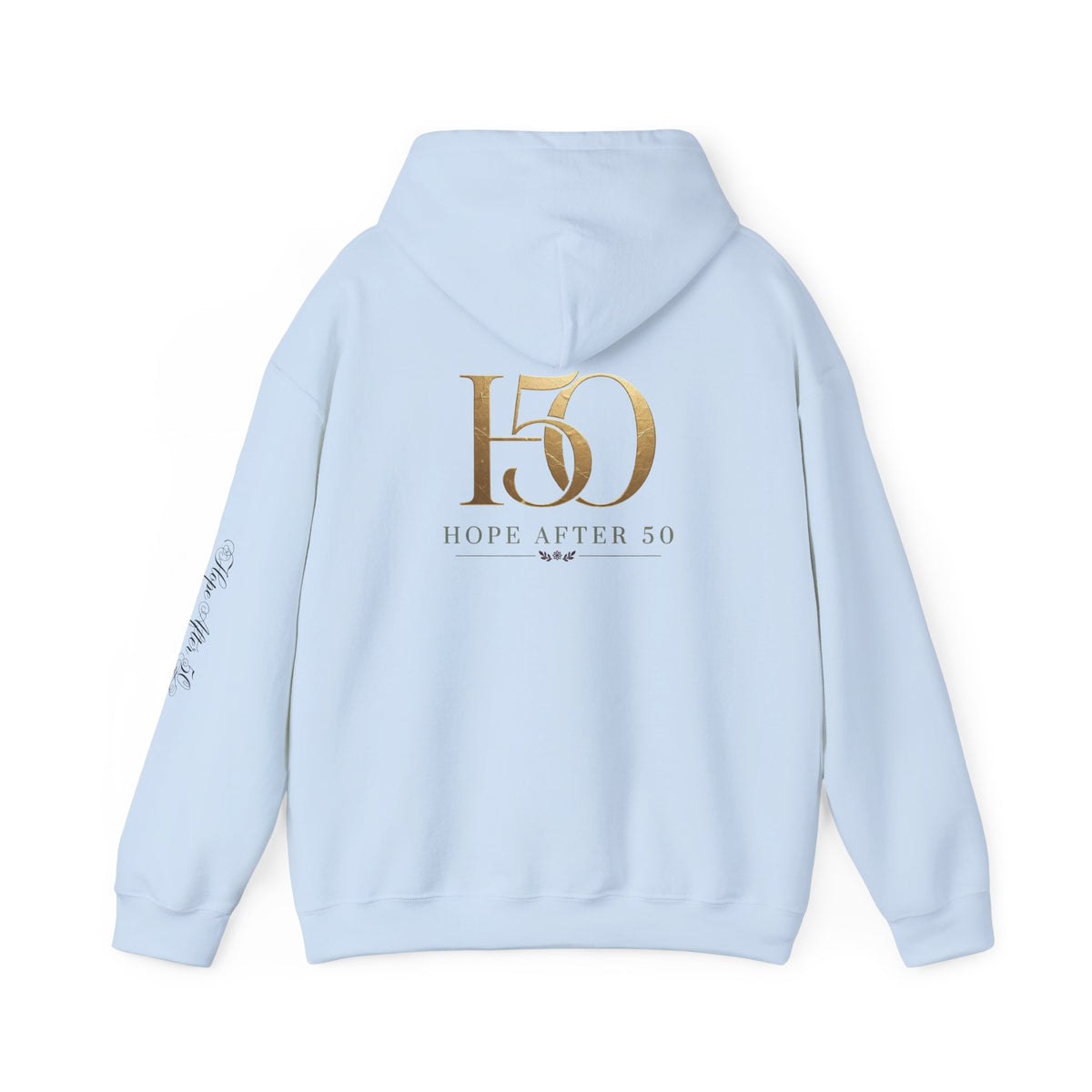 Hope After 50 Hoodie — Inspirational 50th Birthday Sweatshirt