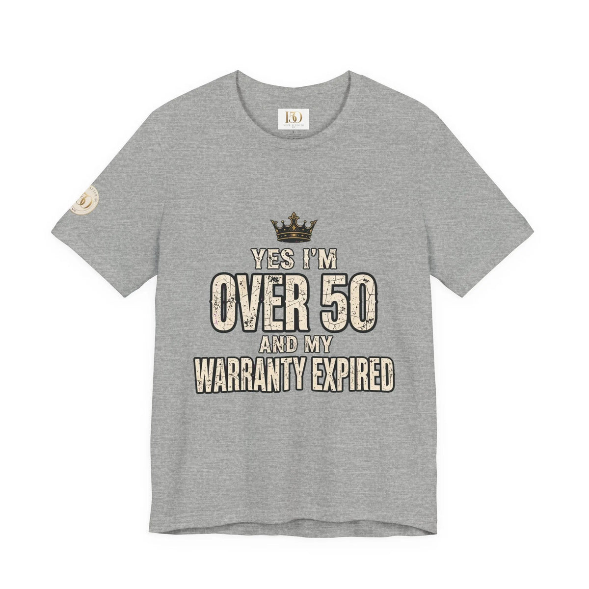 Funny 50th birthday warranty t shirt women tee with vintage style print and playful crown design for over 50 celebration